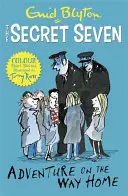 Tajná sedmička Farebné poviedky: Dobrodružstvo na ceste domov - kniha 1 - Secret Seven Colour Short Stories: Adventure on the Way Home - Book 1