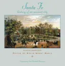 Santa Fe: Dejiny starobylého mesta, revidované a rozšírené vydanie - Santa Fe: History of an Ancient City, Revised and Expanded Edition