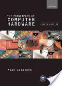 Princípy počítačového hardvéru [s CDROM] - Principles of Computer Hardware [With CDROM]