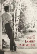 Zborník básní Jamesa Laughlina - The Collected Poems of James Laughlin