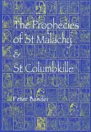 Proroctvá svätého Malachiáša a Kolumbána - Prophecies of St Malachy & Columbkille