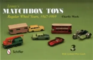 Lesney's Matchbox Toys: V rokoch 1947-1969: Pravidelné kolesá - Lesney's Matchbox Toys: Regular Wheel Years, 1947-1969