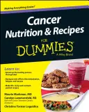 Výživa pri rakovine a recepty pre hlupákov - Cancer Nutrition and Recipes for Dummies