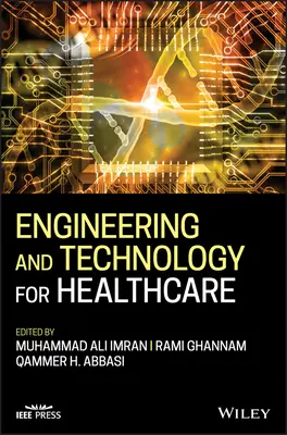 Technika a technológie pre zdravotníctvo - Engineering and Technology for Healthcare