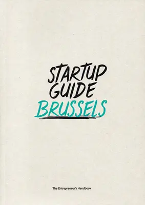 Startup Guide Brusel - Startup Guide Brussels