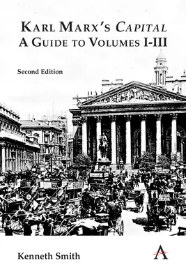 Kapitál Karla Marxa: Sprievodca zväzkami I-III - Karl Marx's 'Capital': A Guide to Volumes I-III