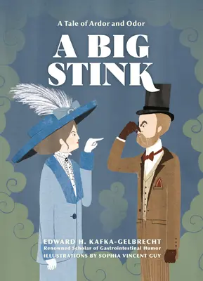 Veľký smrad: príbeh o zápachu a zápachu - A Big Stink: A Tale of Ardor and Odor