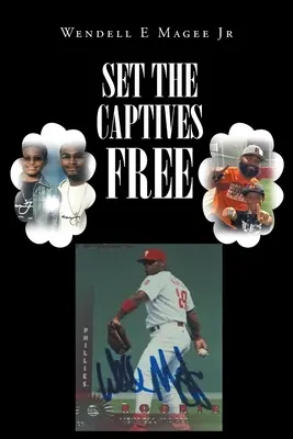 Osloboďte zajatcov - Set The Captives Free