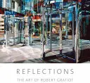 Úvahy: Umenie Roberta Gratiota - Reflections: The Art of Robert Gratiot