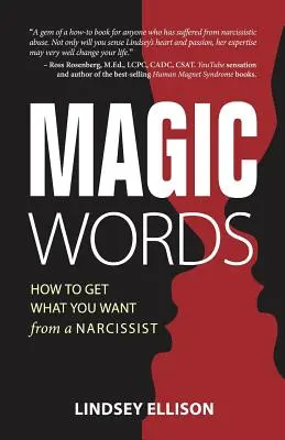 MAGIC Words: Ako získať od narcistu to, čo chcete? - MAGIC Words: How To Get What You Want From a Narcissist
