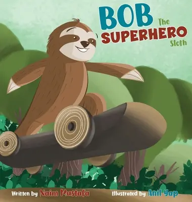 Superhrdina Bob Lenivec - Bob the Superhero Sloth