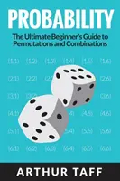 Pravdepodobnosť: Príručka pre začiatočníkov o permutáciách a kombináciách - Probability: The Ultimate Beginner's Guide to Permutations & Combinations