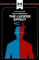 Analýza knihy Philipa Zimbarda Luciferov efekt: Pochopenie toho, ako sa z dobrých ľudí stávajú zlí - An Analysis of Philip Zimbardo's the Lucifer Effect: Understanding How Good People Turn Evil