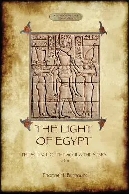 Svetlo Egypta: Veda o duši a hviezdach. 2. zväzok - The Light of Egypt: The Science of the Soul and the Stars. Vol. 2