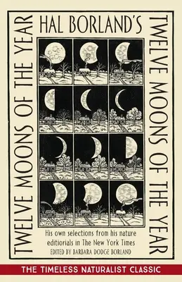 Hal Borland's: Dvanásť mesiacov v roku - Hal Borland's: Twelve Moons of the Year