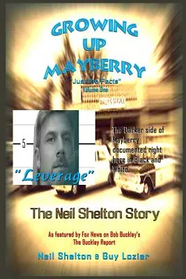 Growing Up Mayberry Just the Facts Volume One Pákový efekt - Growing Up Mayberry Just the Facts Volume One Leverage