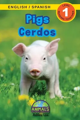 Prasatá / Cerdos: (Ingls / Espaol) Animals That Make Difference! (Engaging Readers, Level 1) - Pigs / Cerdos: Bilingual (English / Spanish) (Ingls / Espaol) Animals That Make a Difference! (Engaging Readers, Level 1)