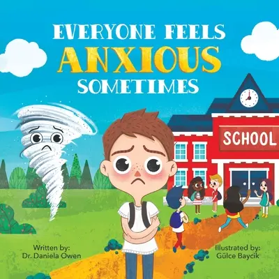 Každý sa niekedy cíti úzkostlivo - Everyone Feels Anxious Sometimes