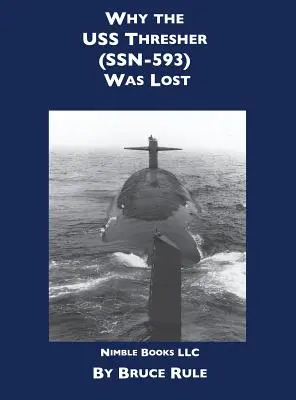 Prečo sa stratila USS Thresher (Ssn 593) - Why the USS Thresher (Ssn 593) Was Lost