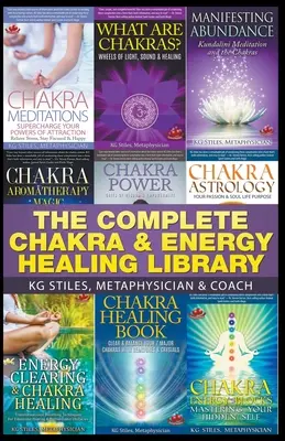 Kompletná knižnica o liečení čakier a energie - The Complete Chakra & Energy Healing Library