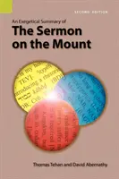 Exegetické zhrnutie kázne na vrchu, 2. vydanie - An Exegetical Summary of the Sermon on the Mount, 2nd Edition