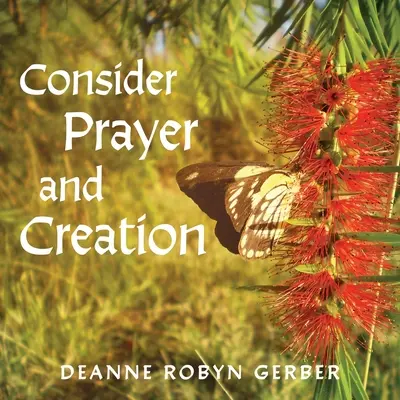 Zvážte modlitbu a tvorbu - Consider Prayer and Creation