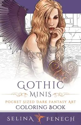 Gothic Minis - Vreckové vymaľovánky temného fantasy umenia - Gothic Minis - Pocket Sized Dark Fantasy Art Coloring Book