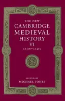 The New Cambridge Medieval History: Zväzok 6, C.1300-C.1415 - The New Cambridge Medieval History: Volume 6, C.1300-C.1415