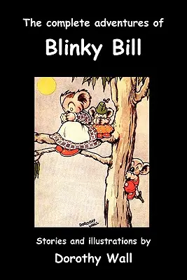 Kompletné dobrodružstvá Blinkyho Billa - The Complete Adventures of Blinky Bill