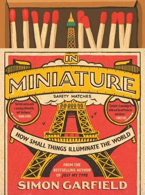 V miniatúre: Ako malé veci osvetľujú svet - In Miniature: How Small Things Illuminate the World