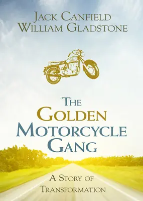 Zlatý motorkársky gang: Príbeh o premene - The Golden Motorcycle Gang: A Story of Transformation