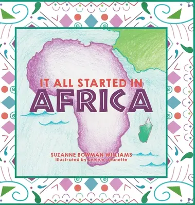 Všetko to začalo v Afrike - It All Started in Africa