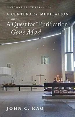 Storočná meditácia o hľadaní očisty, ktorá sa zbláznila: Gardone Lectures (2018) - A Centenary Meditation on a Quest for Purification Gone Mad: Gardone Lectures (2018)