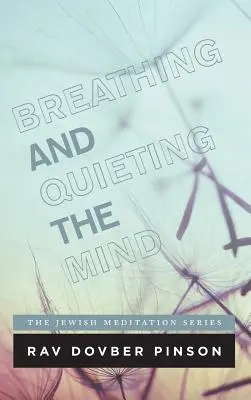 Dýchanie a upokojenie mysle - Breathing and Quieting the Mind
