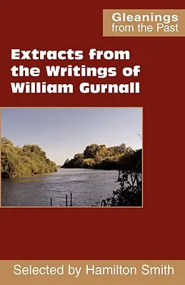 Výňatky zo spisov Williama Gurnalla - Extracts from the Writings of William Gurnall