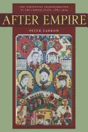 Po impériu: Koncepčná transformácia čínskeho štátu v rokoch 1885 - 1924 - After Empire: The Conceptual Transformation of the Chinese State, 1885-1924