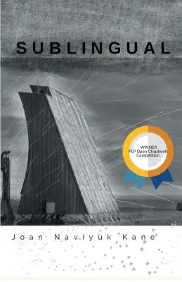 Sublingual: Víťaz súťaže o otvorenú knihu 2017 - Sublingual: Winner of the 2017 Open Chapbook Competition