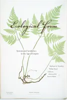 Ekologická forma: Systém a estetika vo veku impéria - Ecological Form: System and Aesthetics in the Age of Empire