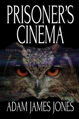 Väzenské kino - Prisoner's Cinema