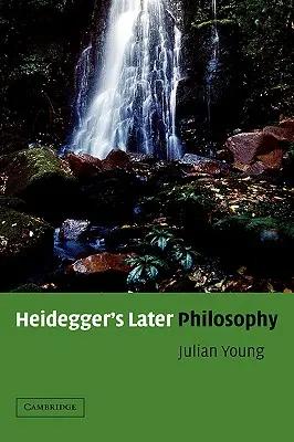 Heideggerova neskoršia filozofia - Heidegger's Later Philosophy