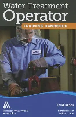 Príručka na školenie prevádzkovateľov úpravní vody - Water Treatment Operator Training Handbook