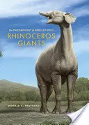 Obri nosorožci: Paleobiológia Indricotheres - Rhinoceros Giants: The Paleobiology of Indricotheres
