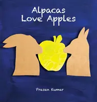 Alpaky milujú jablká - Alpacas Love Apples