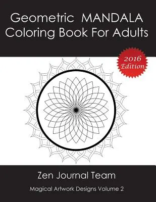 Geometrické mandaly na vyfarbovanie pre dospelých: Knihy na meditáciu, relaxáciu a farebnú terapiu pre dospelých - Geometric Mandala Coloring Book For Adults: Meditation, Relaxation & Color Therapy Books For Grown-Ups