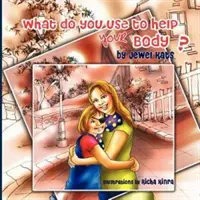 Čo používate na pomoc svojmu telu? Maggie skúma svet zdravotného postihnutia - What Do You Use to Help Your Body?: Maggie Explores the World of Disabilities