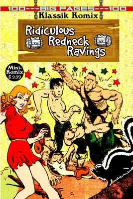 Klassik Komix: Komiks Komiks Komiks: Smiešne buranské hlášky Smiešne buranské hlášky - Klassik Komix: Ridiculous Redneck Ravings