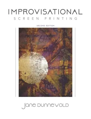 Improvizačná sieťotlač - Improvisational Screen Printing