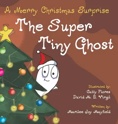 Super maličký duch: Veselé vianočné prekvapenie - The Super Tiny Ghost: A Merry Christmas Surprise