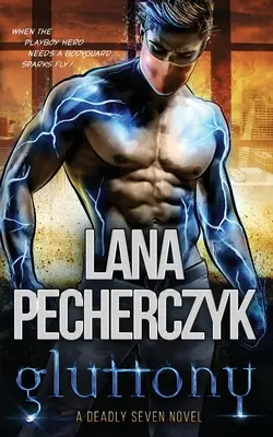 Obžerstvo: Smrteľná sedmička - Gluttony: A Deadly Seven Novel