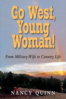 Choď na západ, mladá ženská! - Go West, Young Woman!